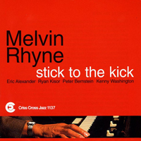 Melvin Rhyne, Ryan Kisor, Eric Alexander, Peter Bernstein & Kenny Washington - Stick to the Kick artwork