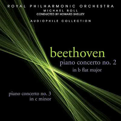 Beethoven: Piano Concertos 2 & 3 - Royal Philharmonic Orchestra