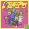 Out And About With The Green Family Vol. 1 album lyrics, reviews, download