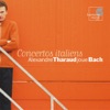 Bach: Concertos Italiens