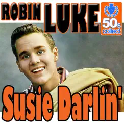 Susie Darlin' (Digitally Remastered) Song Lyrics