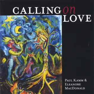 last ned album Paul Kamm & Eleanore MacDonald - Calling On Love