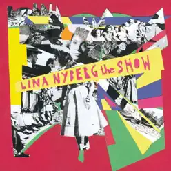 The Show - Lina Nyberg The Show - Lina Nyberg