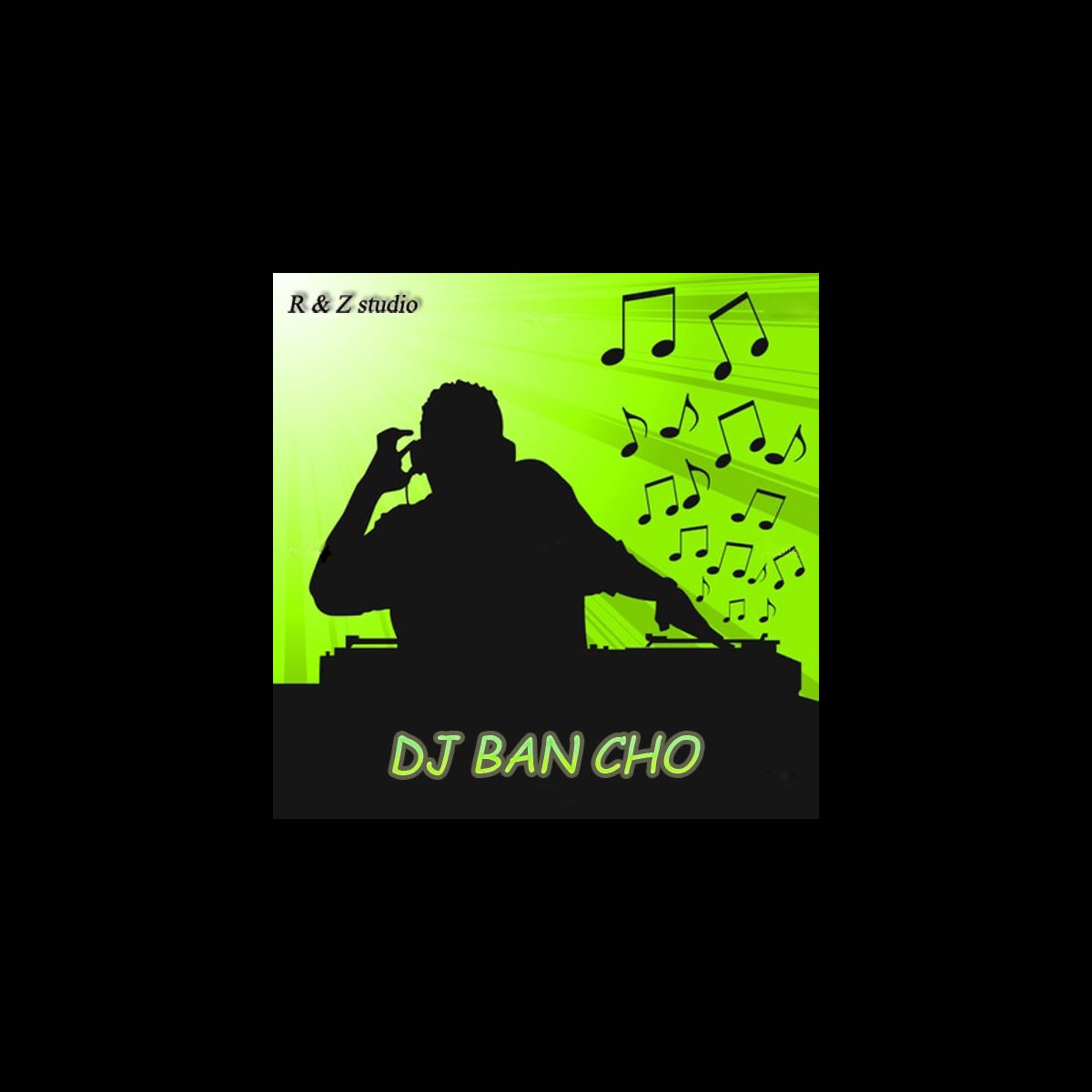 dj bancho bởi vì đam mê