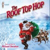 Mr. Holidays presents The Roof Top Hop - Single