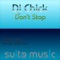 Don't Stop (Original Mix) - DJ Chick lyrics
