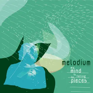 baixar álbum Melodium - My Mind Is Falling To Pieces