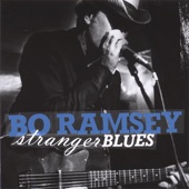 Bo Ramsey - Crazy Mixed Up World