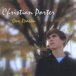 One Reason by Christian Porter album reviews, ratings, credits
