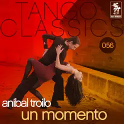 Un Momento - Aníbal Troilo