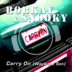 Carry On - Wayward Son (Clubstone Remix) Song Lyrics