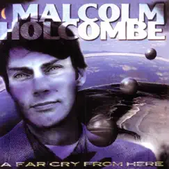 A Far Cry from Here by Malcolm Holcombe album reviews, ratings, credits
