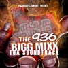 936 Big Mixx Soundtrack (Screwed & Chopped)