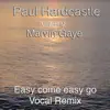 Easy Come Easy Go (Vocal Mix) - Single album lyrics, reviews, download
