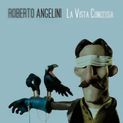 La vista concessa - Roberto Angelini