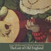 The Last of Old England, 2005