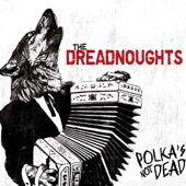 The Dreadnoughts - Sleep Is for the Weak