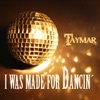 I Was Made for Dancin' (Remixes) - EP