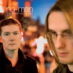 The Break Up for Real - No-Man
