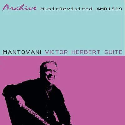Victor Herbert Suite - Mantovani Victor Herbert Suite - Mantovani