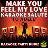 Make You Feel My Love (Karaoke Salute to Adele) - Karaoke Party Kingz