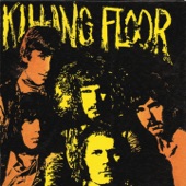 Killing Floor - Woman You Need Love