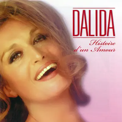 Histoire d'un amour - Dalida