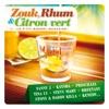 Zouk, rhum & citron vert: By "Le p'tit makrel magazine", 2011