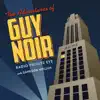 Stream & download The Adventures of Guy Noir, Vol. 1