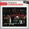 Setlist: The Very Best of Commissioned (Live) album lyrics, reviews, download
