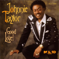 Johnnie Taylor - Good Love! artwork