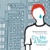 Cry Me A River (Remixes Part One)