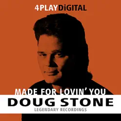 Made For Lovin’ You - 4 Track EP - Doug Stone