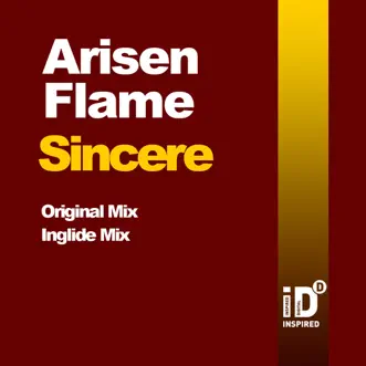 Sincere (Inglide Remix) by Arisen Flame song reviws