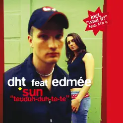 Sun (feat. Edmée) - Single - D.H.T. Sun (feat. Edmée) - Single - D.H.T.