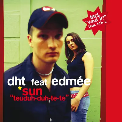 Sun (feat. Edmée)  - Single - D.H.T.