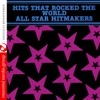 Hits That Rocked The World - All Star Hitmakers (Remastered)