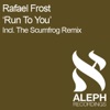 Run to You (Remixes) - Single