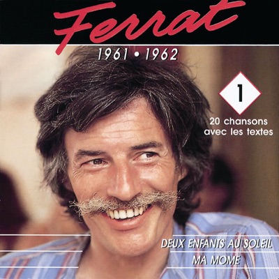 1961-1962 : Deux Enfants Au Soleil - Ma Môme - Jean Ferrat