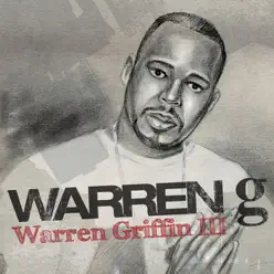 Warren Griffin III - Warren G Warren Griffin III - Warren G