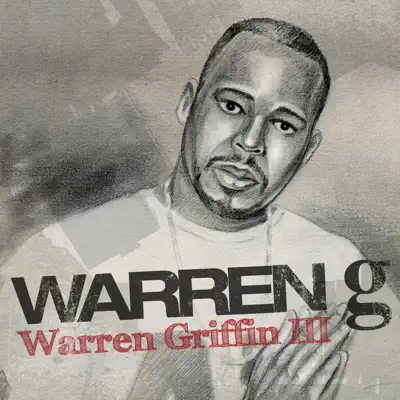 Warren Griffin III - Warren G Warren Griffin III - Warren G