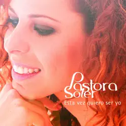 Esta Vez Quiero Ser Yo - Single - Pastora Soler