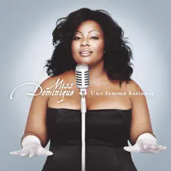 Une femme battante - Miss Dominique