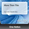 Stream & download More Than This (Outside World Mix) [feat. Victory] - Single