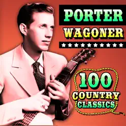 100 Country Essentials - Porter Wagoner