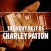 The Very Best of Charley Patton