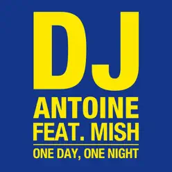 One Day, One Night - EP - Dj Antoine