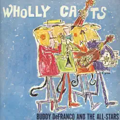 Wholly Cats - Buddy DeFranco Wholly Cats - Buddy DeFranco