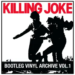 Bootleg Vinyl Archive, Vol. 1 - Killing Joke