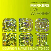 Dominion & Awe Belong to God (2010 Markers Live Worship) artwork